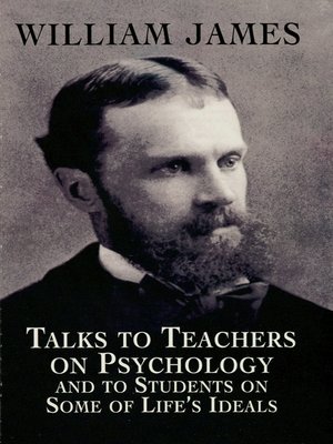 cover image of Talks to Teachers on Psychology and to Students on Some of Life's Ideals